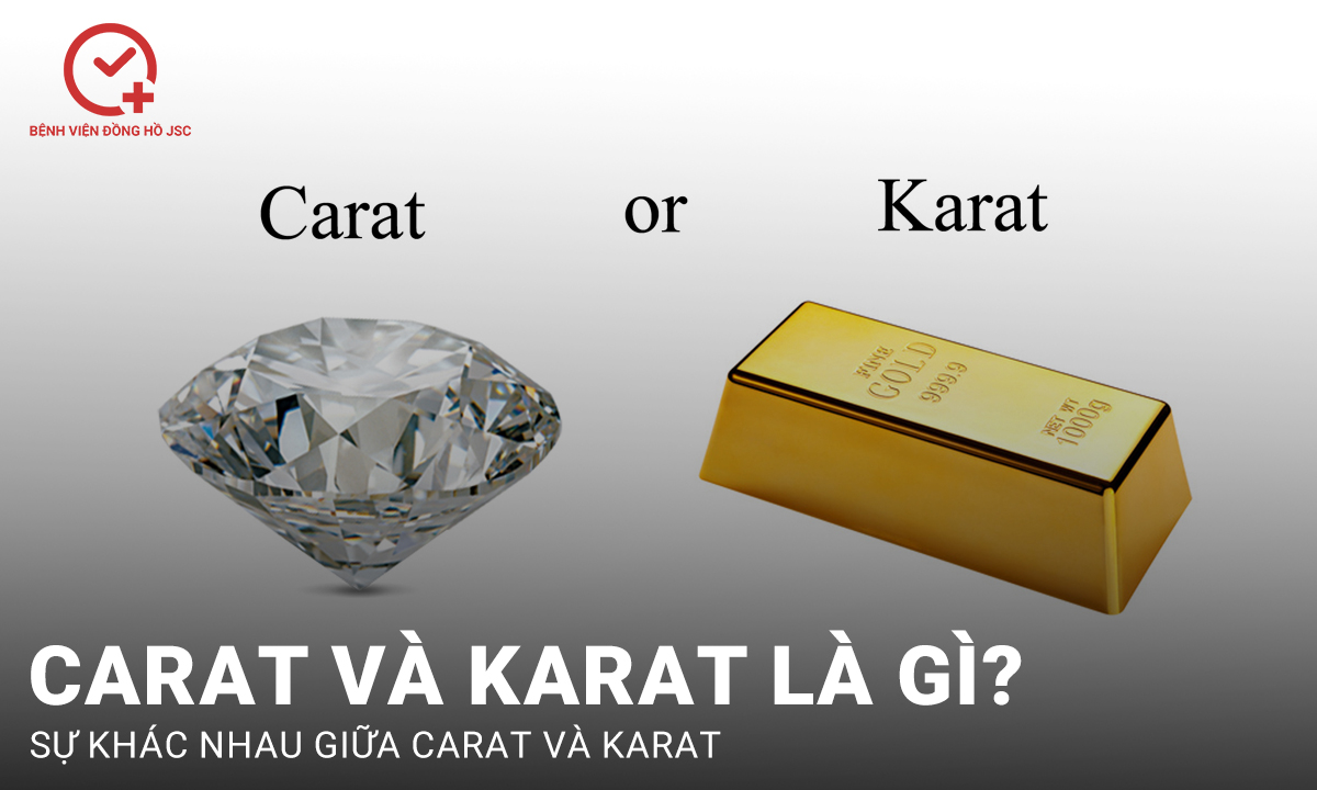 Carat là gì? Karat là gì? Mách bạn cách phân biệt Carat và Karat