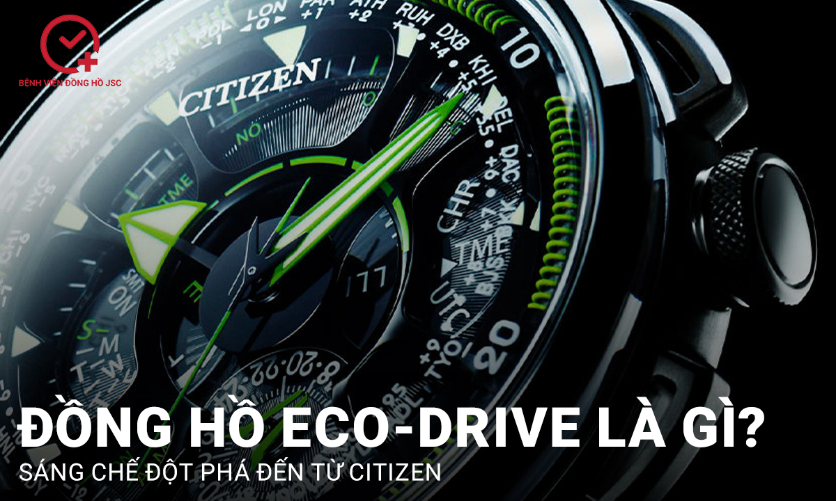 Đồng hồ Eco-Drive là gì? Các ưu điểm của đồng hồ Eco-Drive