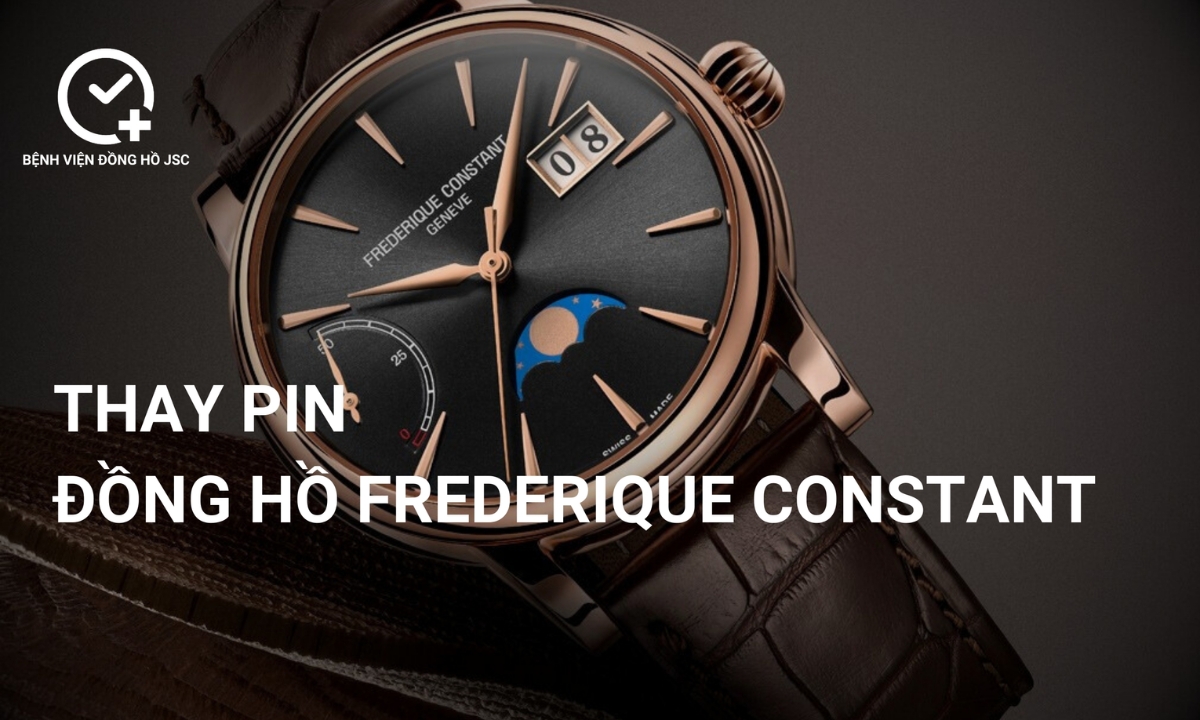 Thay pin đồng hồ Frederique Constant (FC) chính hãng ở đâu uy tín tại TpHCM?