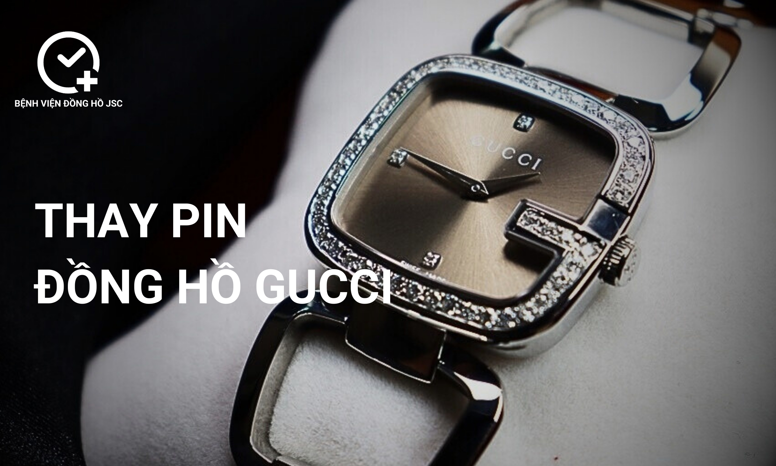 Thay pin đồng hồ Gucci – Địa chỉ thay pin chuyên nghiệp