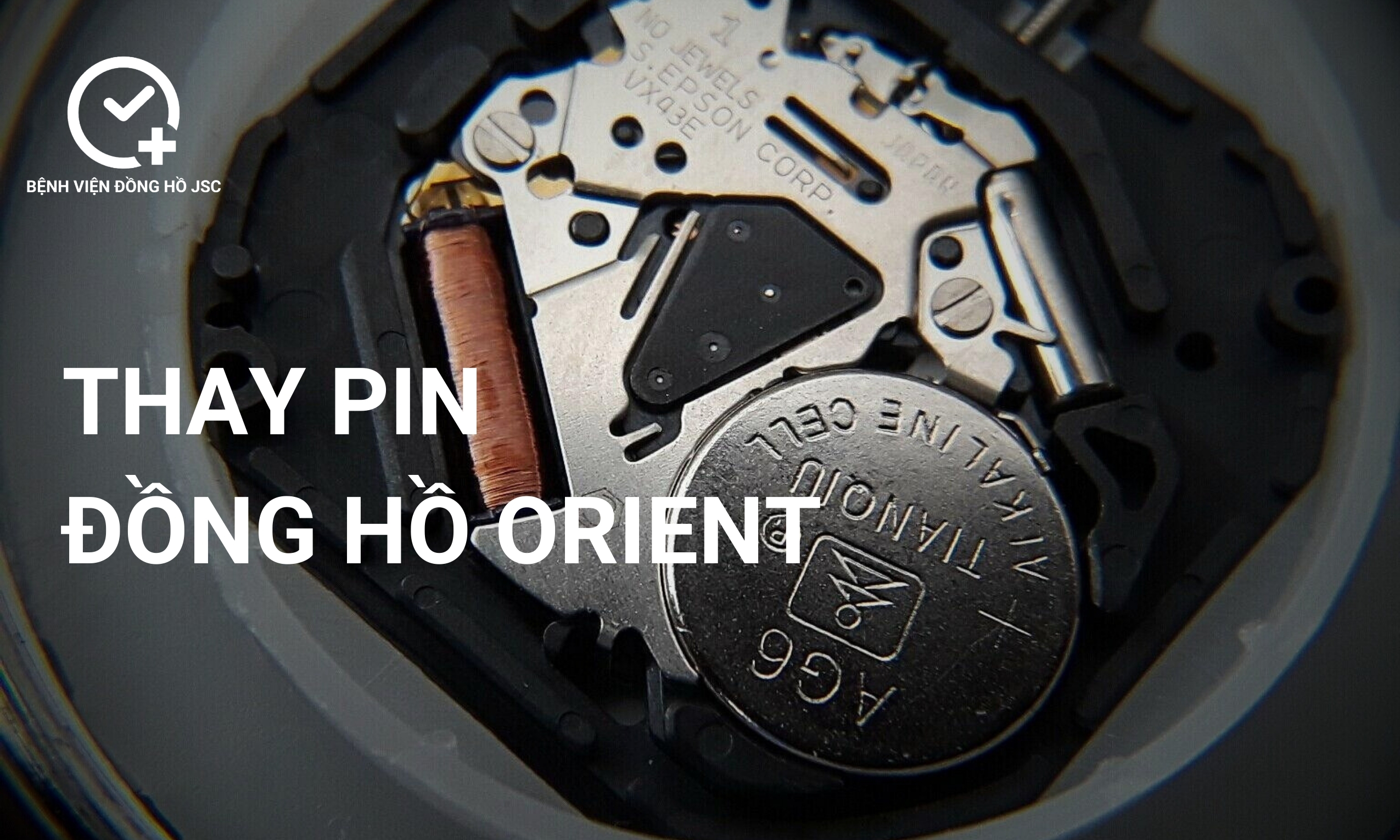 Thay pin đồng hồ Orient chính hãng đảm bảo an toàn, chống nước tốt nhất