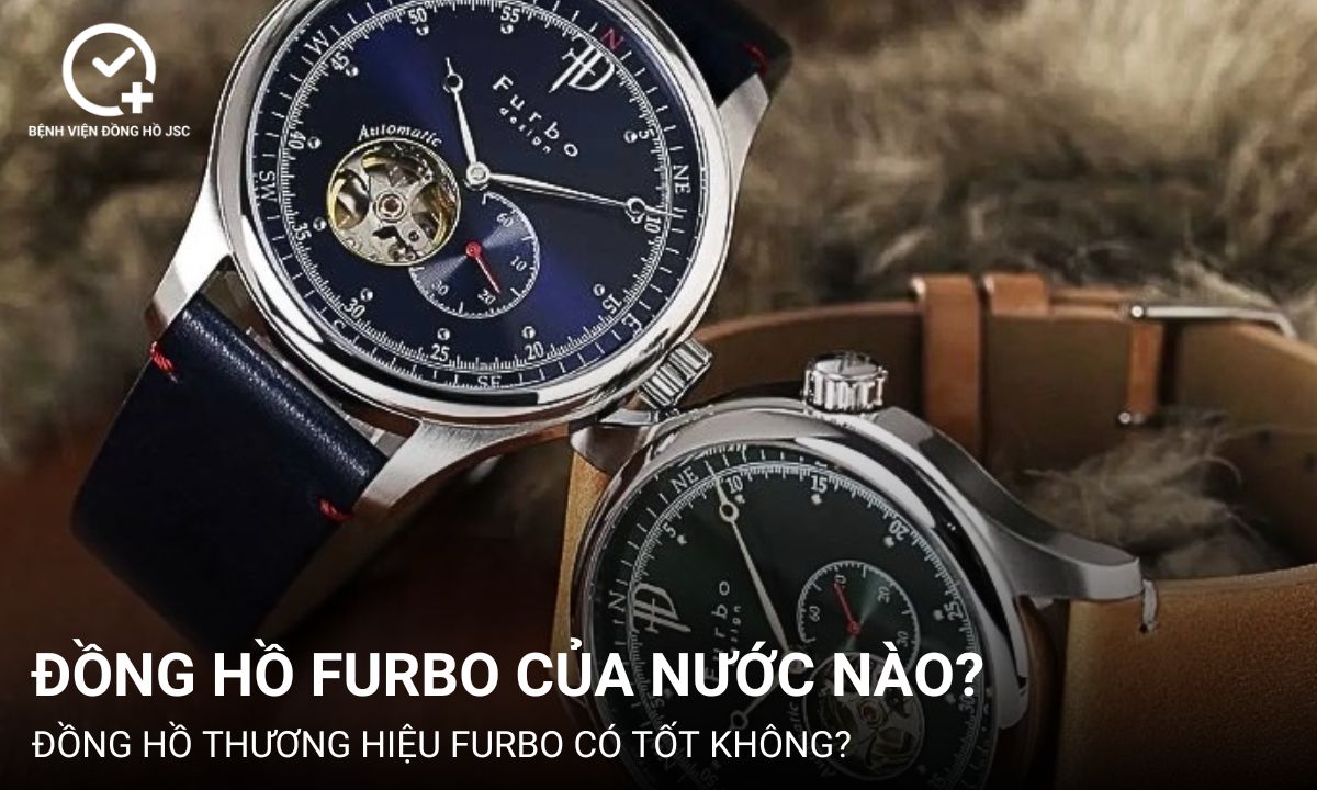 Đồng hồ Furbo của nước nào? Có tốt không? Giá bao nhiêu?