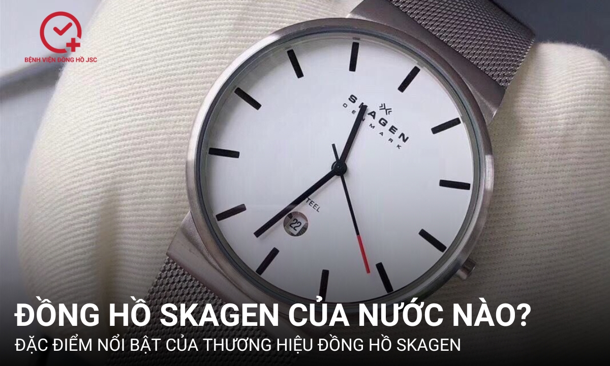 Đồng hồ Skagen của nước nào? Có nên mua đồng hồ Skagen không?