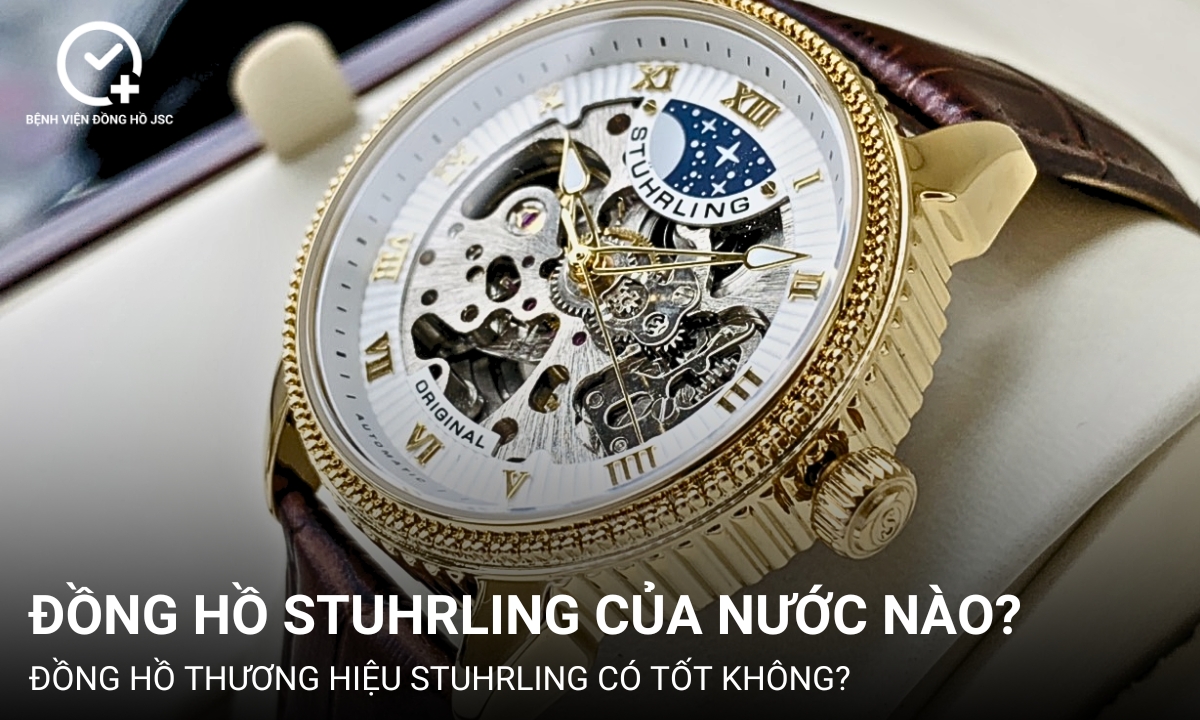 Đồng hồ Stuhrling của nước nào? Có tốt không? Giá bao nhiêu?