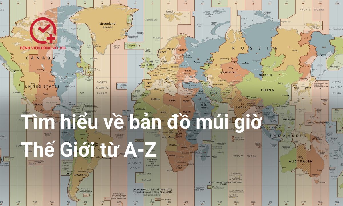 Tìm hiểu bản đồ múi giờ thế giới từ A-Z