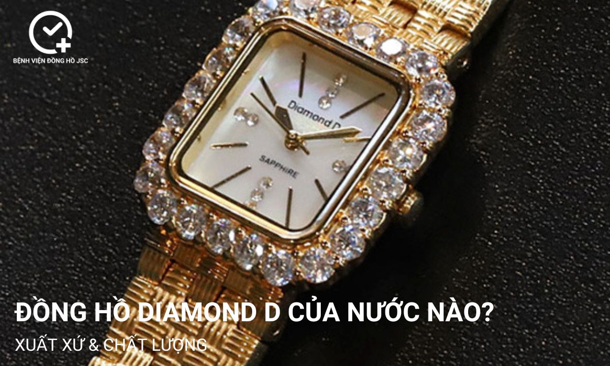 Đồng hồ Diamond D của nước nào? Xuất xứ & chất lượng