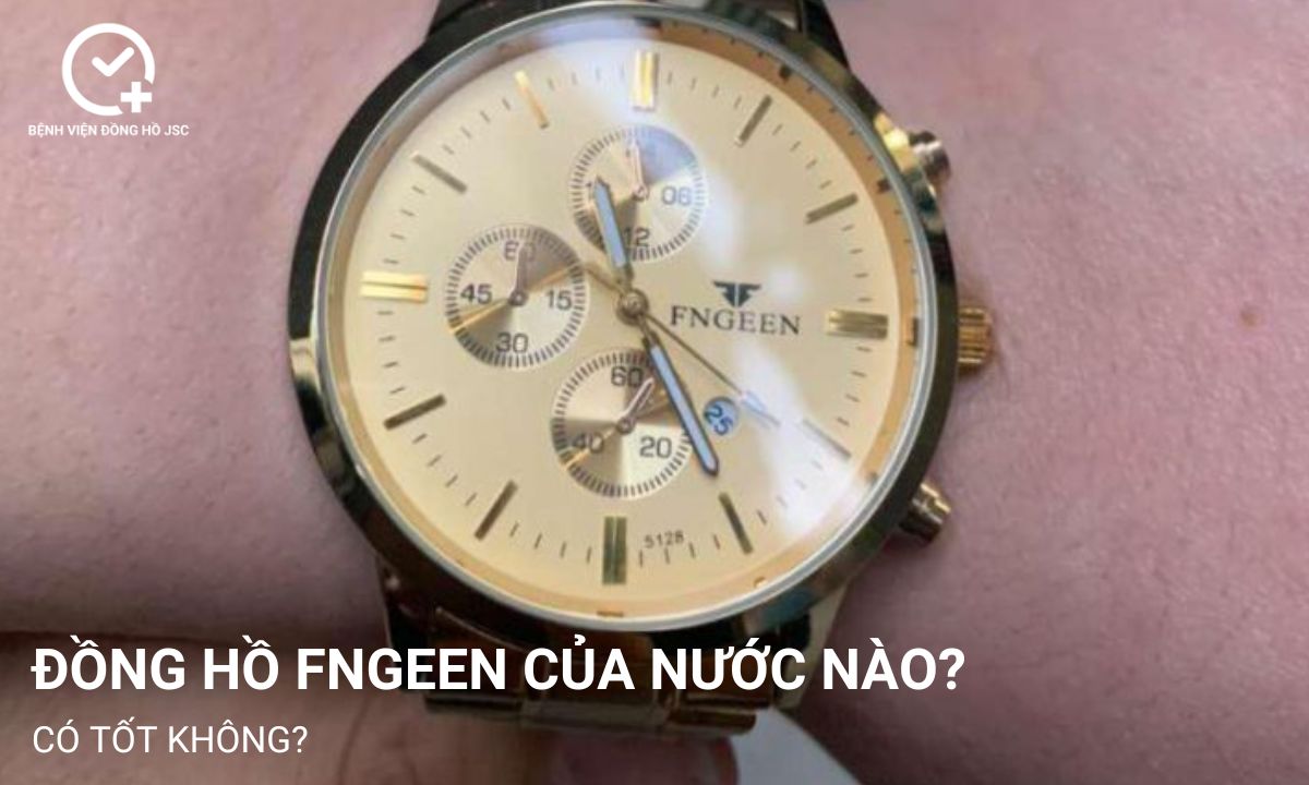 Đồng hồ Fngeen của nước nào? Có tốt không?