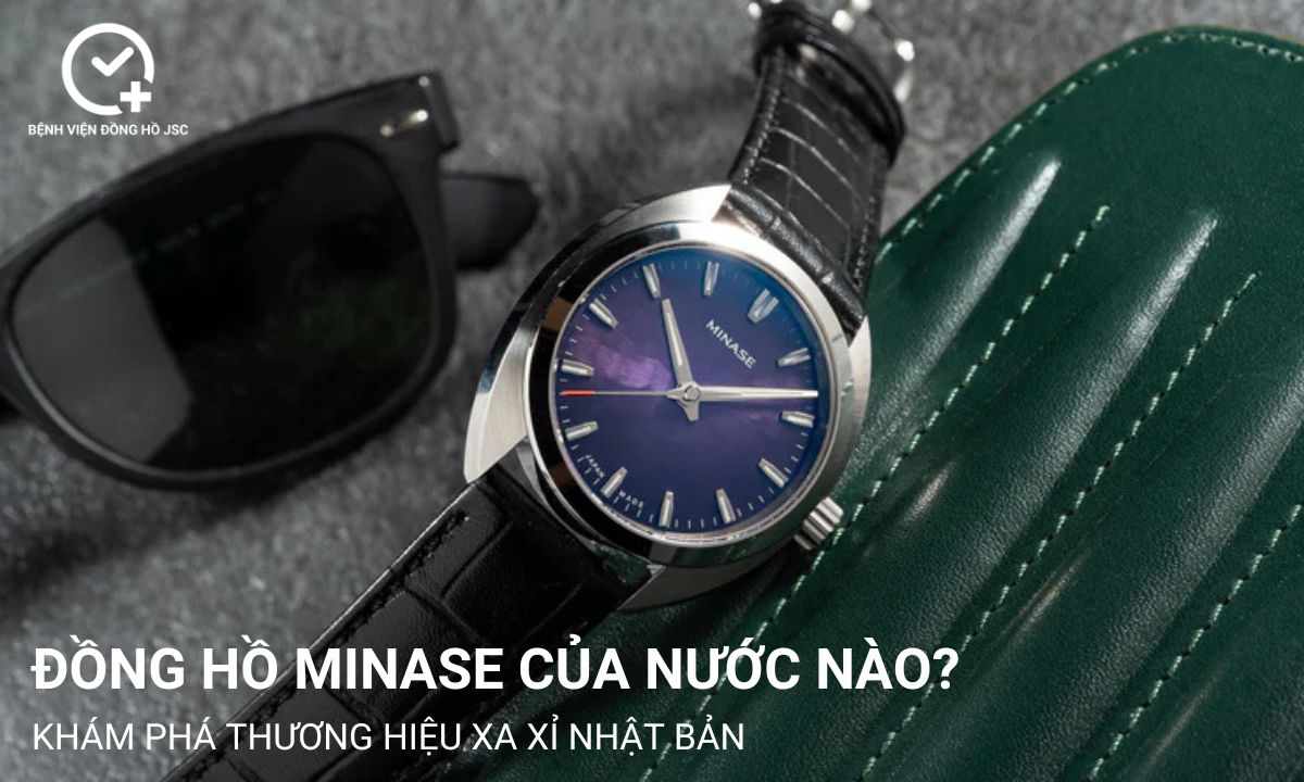 Đồng hồ Minase của nước nào? Khám phá thương hiệu xa xỉ Nhật Bản