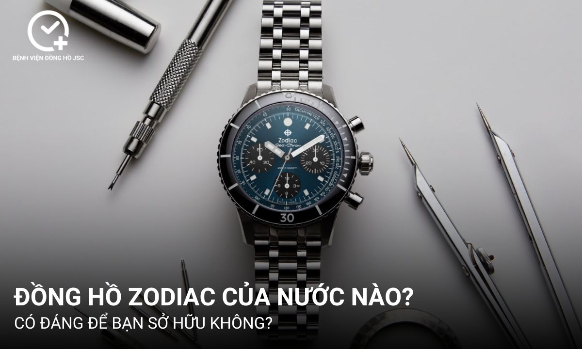 Đồng hồ Zodiac của nước nào? Có đáng để bạn sở hữu không?